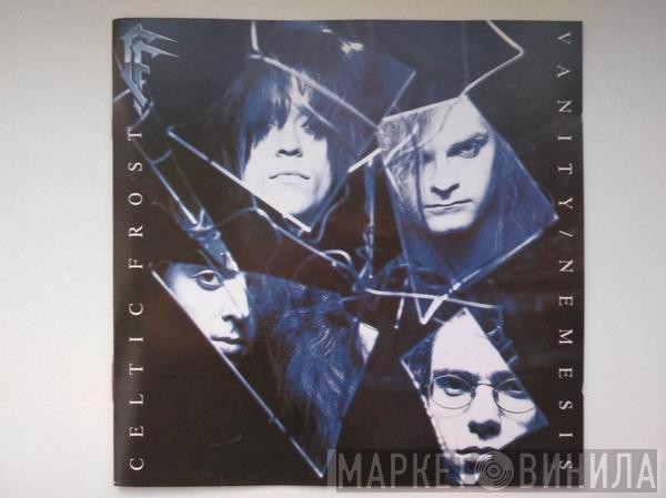  Celtic Frost  - Vanity / Nemesis