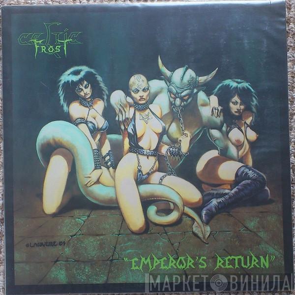  Celtic Frost  - Emperor's Return