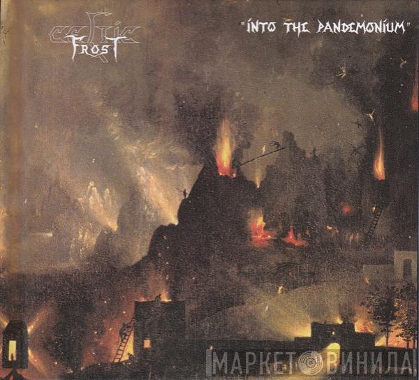 Celtic Frost - Into The Pandemonium
