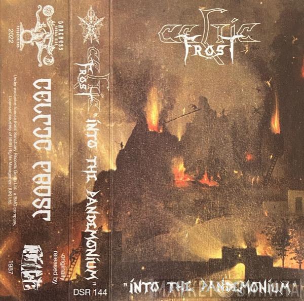  Celtic Frost  - Into The Pandemonium