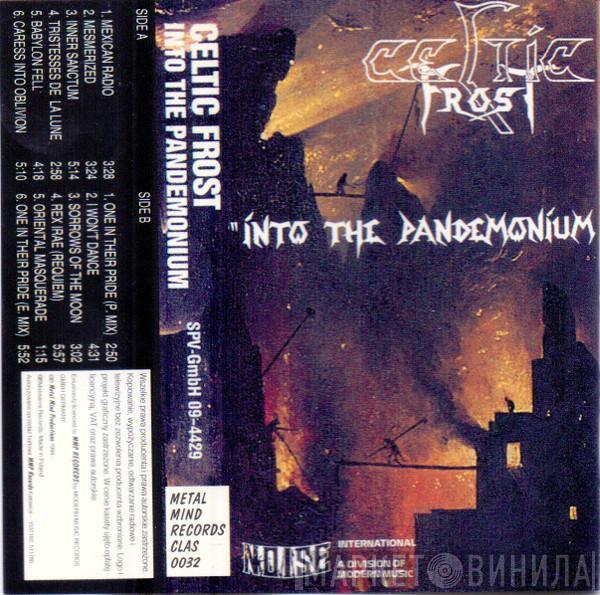  Celtic Frost  - Into The Pandemonium