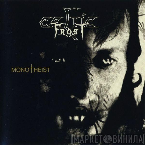  Celtic Frost  - Monotheist