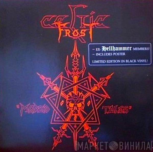  Celtic Frost  - Morbid Tales