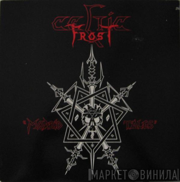 Celtic Frost - Morbid Tales