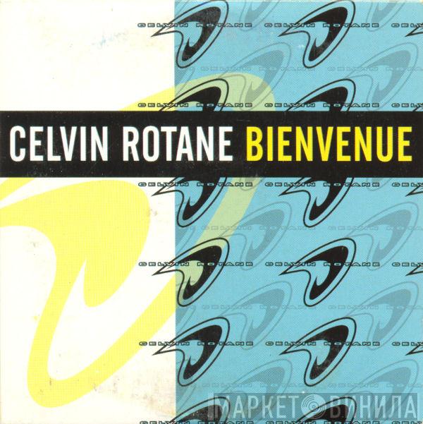  Celvin Rotane  - Bienvenue