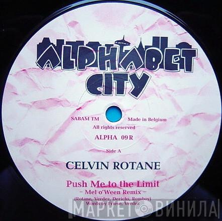 Celvin Rotane - Push Me To The Limit