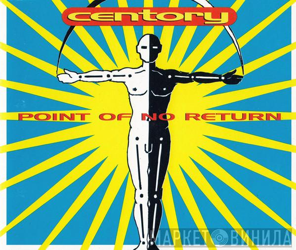 Centory - Point Of No Return