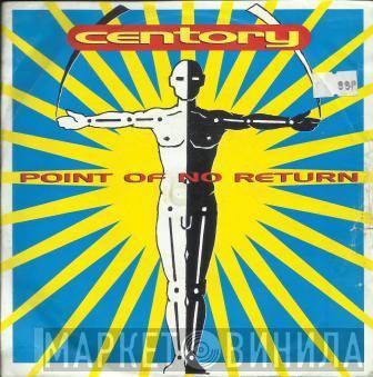 Centory - Point Of No Return