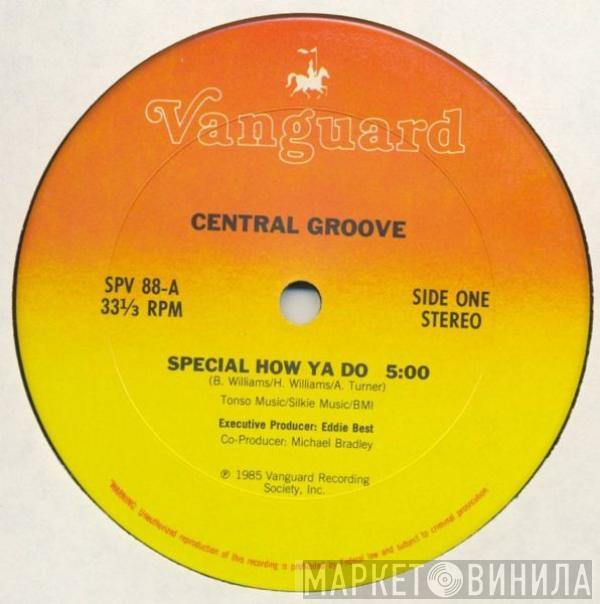 Central Groove - Special How Ya Do