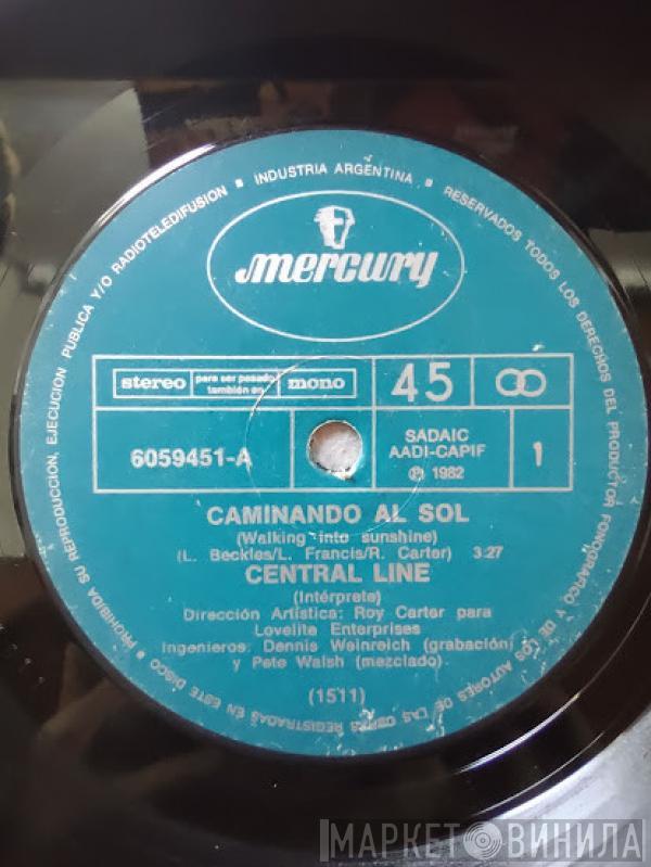  Central Line  - Caminando Al Sol / No Es Manera De Tratar A Mi Amor