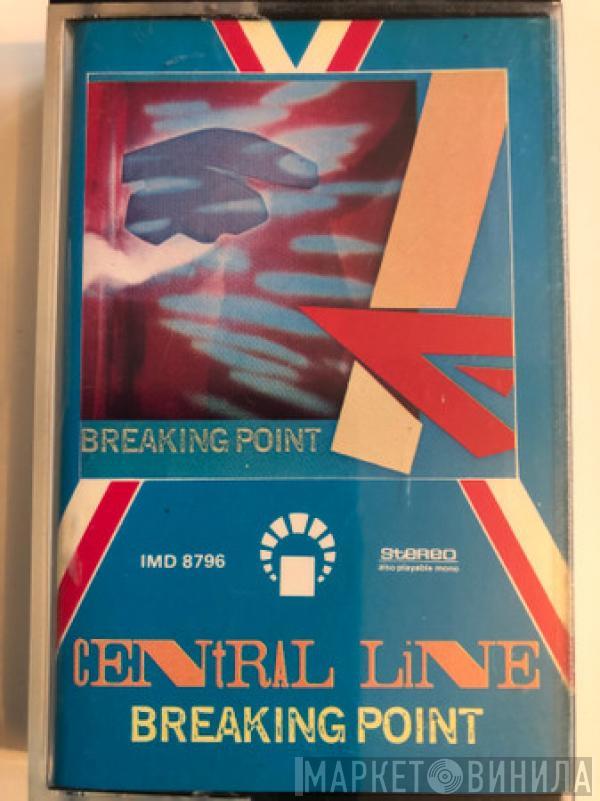  Central Line  - Breaking Point