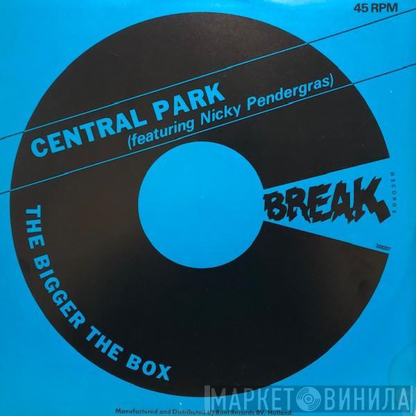 Central Park , Nicky Pendergrass - The Bigger The Box (The Better The Sound)