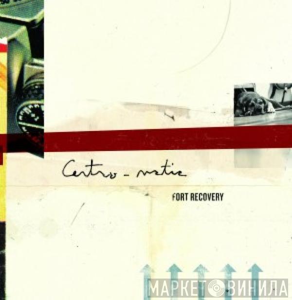 Centro-Matic - Fort Recovery