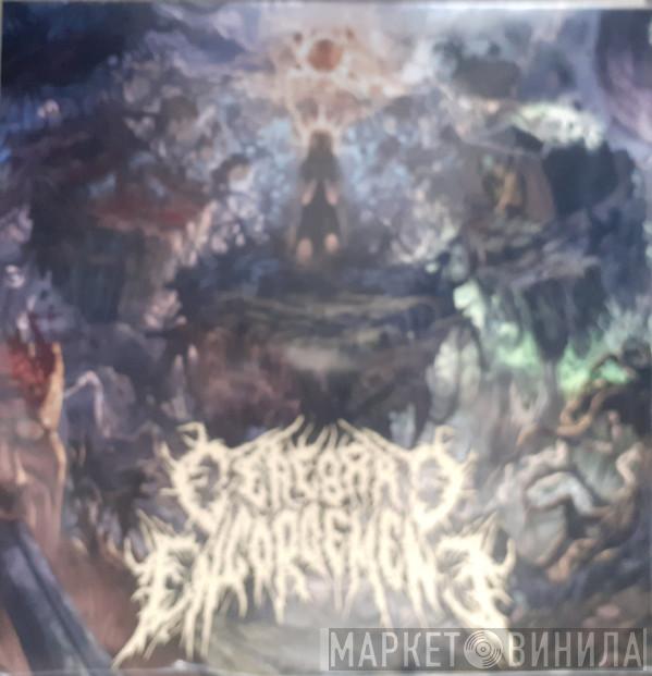 Cerebral Engorgement - Cerebral Chronicles