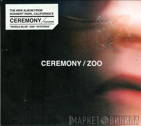 Ceremony  - Zoo