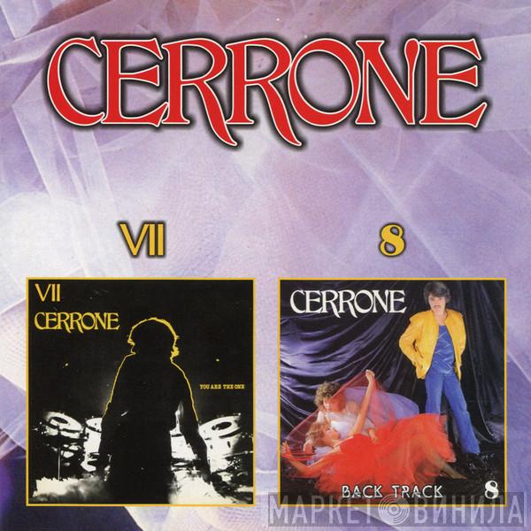  Cerrone  - Cerrone VII - You Are The One /  Back Track 8