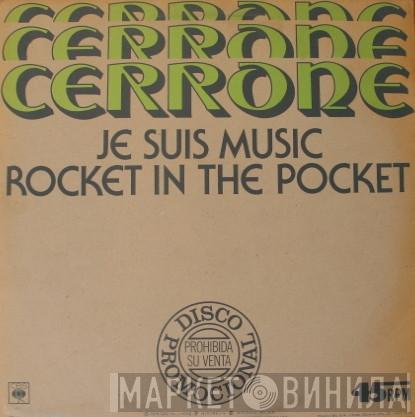  Cerrone  - Je Suis Music / Rocket In The Pocket