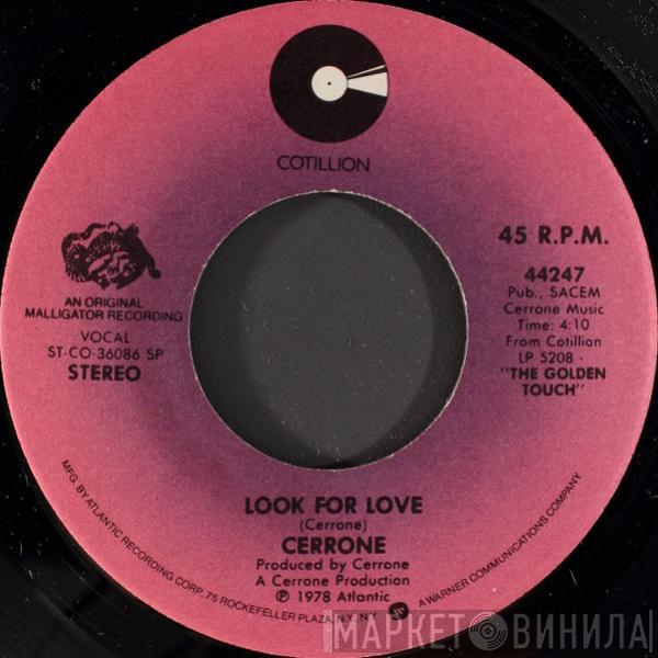  Cerrone  - Look For Love / Give Me Love
