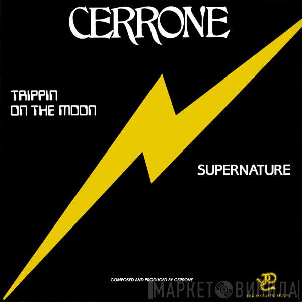  Cerrone  - Trippin On The Moon / Supernature