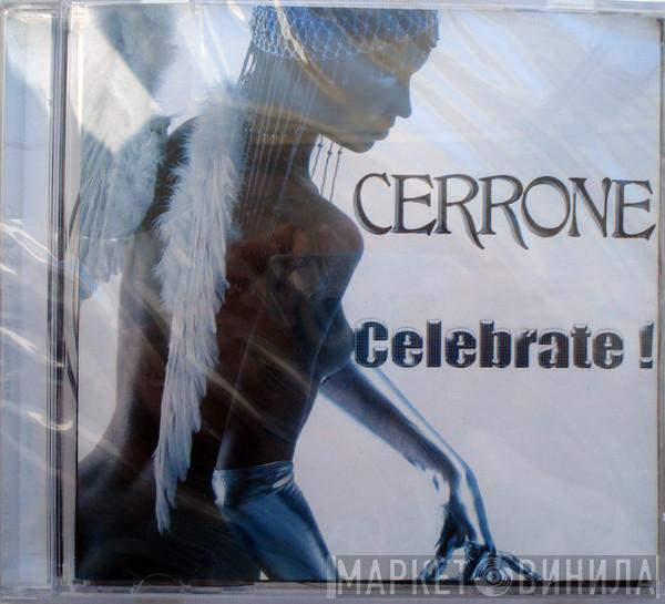  Cerrone  - Celebrate !