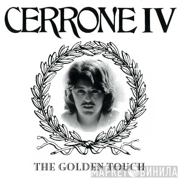  Cerrone  - Cerrone IV (The Golden Touch)