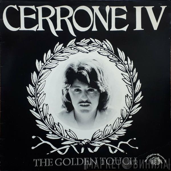  Cerrone  - Cerrone IV - The Golden Touch