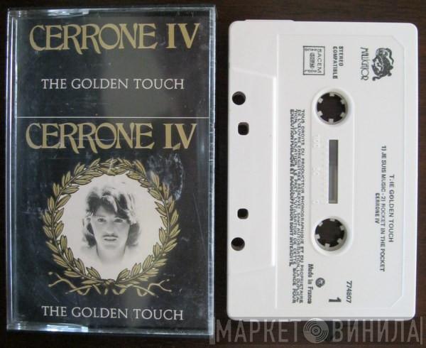  Cerrone  - Cerrone IV - The Golden Touch
