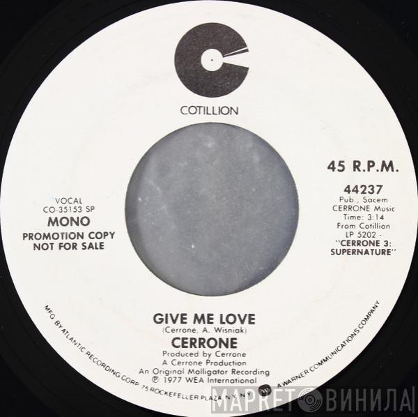  Cerrone  - Give Me Love