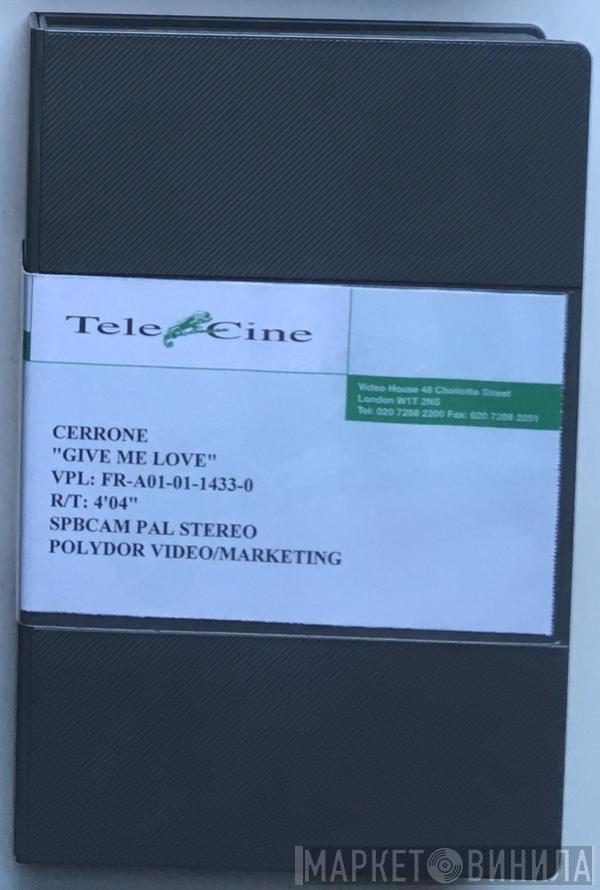  Cerrone  - Give Me Love