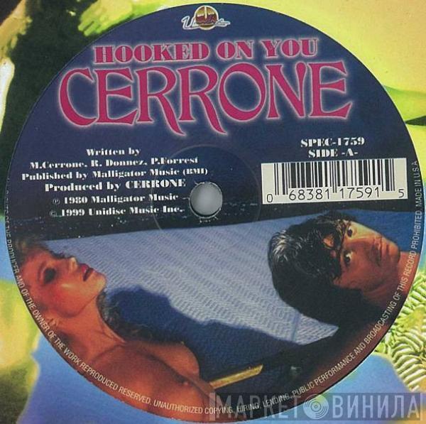  Cerrone  - Hooked On You