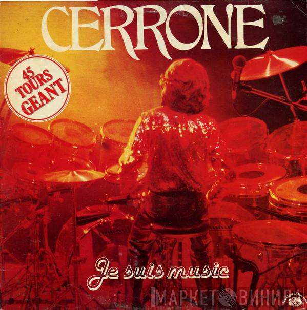  Cerrone  - Je Suis Music