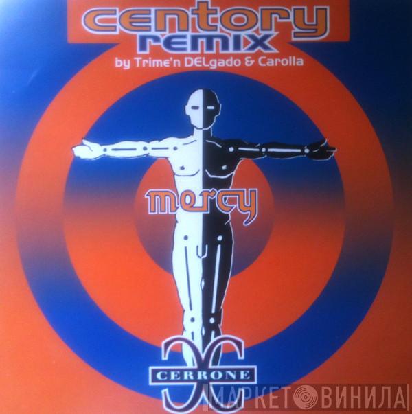  Cerrone  - Mercy (Centory Remix)