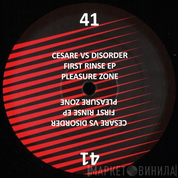 Cesare vs Disorder - First Rinse Ep