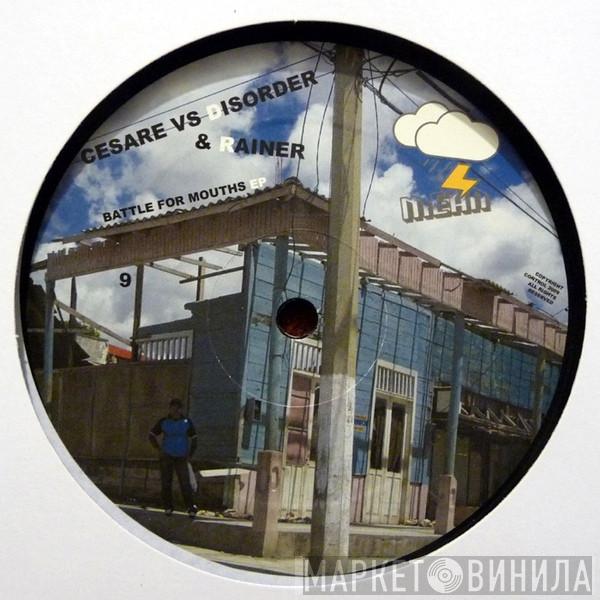 Cesare vs. Disorder, Rainer Serrat - Battle For Mouths EP