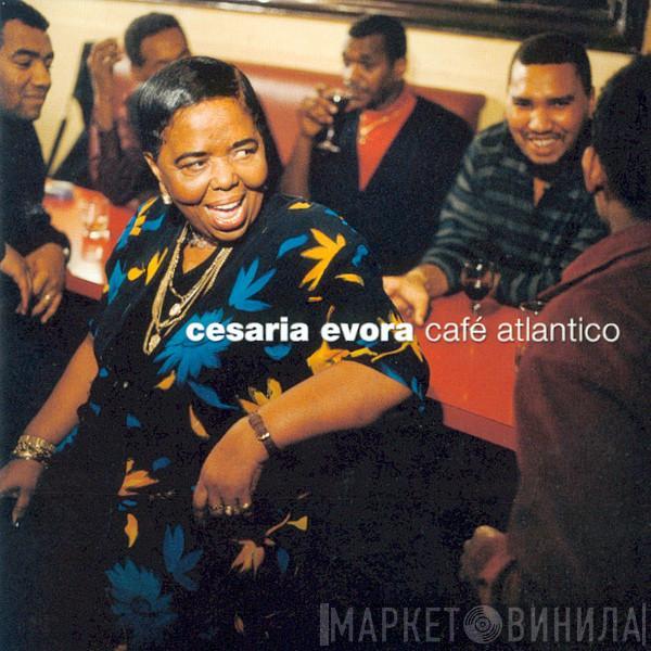 Cesaria Evora - Café Atlantico