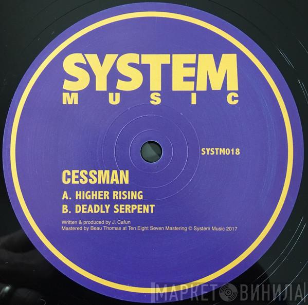 Cessman - Higher Rising / Deadly Serpent