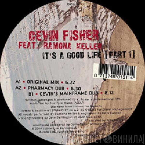  Cevin Fisher  - It's A Good Life (Part 1)