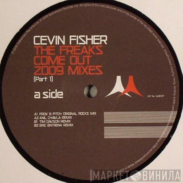  Cevin Fisher  - The Freaks Come Out 2009 Mixes (Part 1)