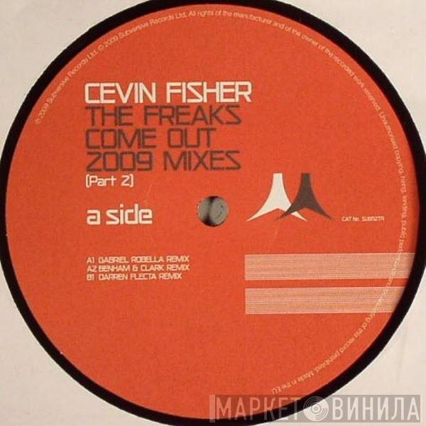  Cevin Fisher  - The Freaks Come Out 2009 Mixes (Part 2)