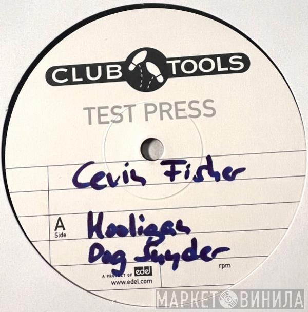  Cevin Fisher's Big Freak  - The Freaks Come Out