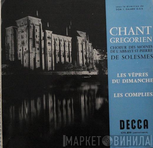Chœur Des Moines De L'Abbaye Saint-Pierre De Solesmes, Dom Joseph Gajard - Chant Grégorien: Les Vêpres Du Dimanche / Les Complies