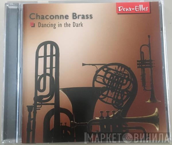 Chaconne Brass - Dancing In The Dark