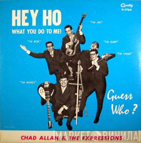 , Chad Allan & The Expressions  The Guess Who  - Hey Ho (What You Do To Me)