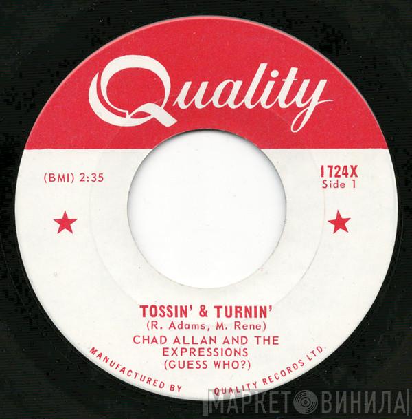 - Chad Allan & The Expressions  The Guess Who  - Tossin' & Turnin'
