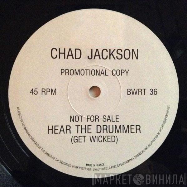Chad Jackson - Hear The Drummer (Get Wicked)