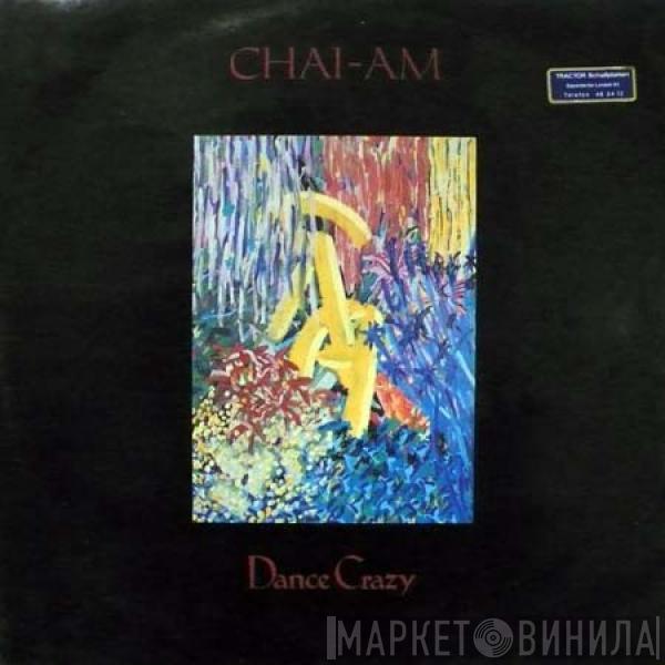 Chai-am - Dance Crazy