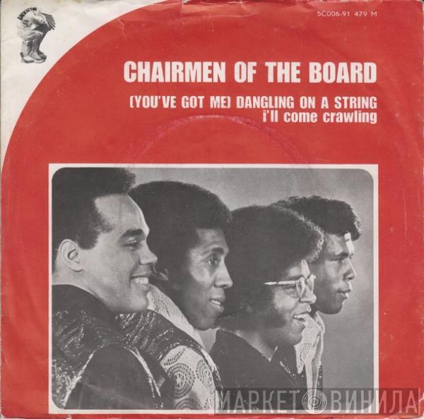  Chairmen Of The Board  - (You've Got Me) Dangling On A String