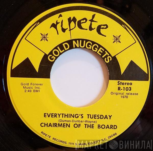 Chairmen Of The Board - Everything's Tuesday / Give Me Just A Little More Time