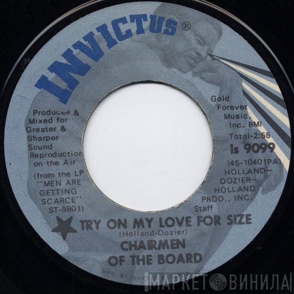  Chairmen Of The Board  - Try On My Love For Size