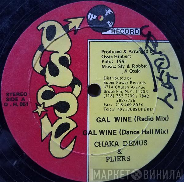  Chaka Demus & Pliers  - Gal Wine